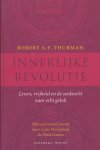 Thurman, R.A.F. - Innerlijke revolutie / leven, vrijheid en de zoektocht naar echt geluk