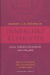 Thurman, R.A.F. - Innerlijke revolutie / leven, vrijheid en de zoektocht naar echt geluk