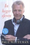 Witteman, Paul - In hoger sferen / De muziekkeuze van Paul Witteman