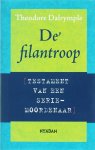 Dalrymple, Theodore - DE FILANTROOP - Testament van een serie-moordenaar