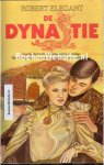 Elegant,  Robert S. - De Dynastie