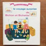 Ponchon, D'Helvett and Godet, Claire (ills.) - Le voyage surprise de Bichon et Bichette