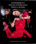 Hofmann, Werner - Experiment Weltuntergang Wien um 1900