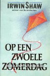 Shaw, Irwin - Op een zwoele zomerdag