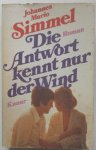 Simmel Johannes Mario - Die Antwort kennt nur die Wind