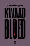 Tine Bergen - Kwaad bloed