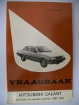 Olving, P.H. - Vraagbaak Mitsubishi Galant, benzine- en dieselmodellen 1980-1984