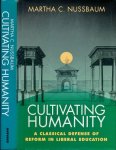 Nussbaum, Martha C. - Cultivating humanity: A classical defense of reform in liberal education Nussbaum, Martha C. - Cultivating humanity: A classical defense of reform in liberal education