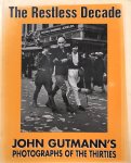 KOZLOFF, Max & THOMAS, Lew - The Restless Decade: John Gutmann's Photographs of the Thirties