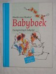 Fiedeldij Dop, Peter & Fiedeldij Dop, Joke & Fiedeldij Dop, Rosalien - Moeders voor Moeders' Babyboek, Zwangerschap & babytijd