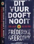 Geerdink, Fréderike - Dit Vuur dooft nooit: Een jaar lang op pad bij de PKK Geerdink, Fréderike - Dit Vuur dooft nooit: Een jaar lang op pad bij de PKK
