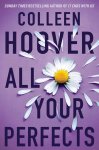 Colleen Hoover - All Your Perfects