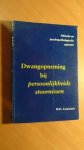 Lionarons, W.H. - Dwangopneming bij persoonlijkheidsstoornissen. Ethische en psychopathologische aspecten