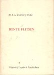Zwieberg-Waller, M.E.A. - Bonte flitsen
