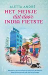 Aletta André - Het meisje dat door India fietste