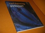 Pedersen, Carl-Henning. - Carl-Henning Pedersen of het juiste Gebruik van het Wonderbaarlijke or the Good Use of the Marvellous.