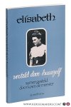 Elisabeth / Meester, Koen De. - Elisabeth verteld door haarzelf. Samengesteld en vertaald door Koen De Meester, karmeliet.