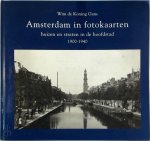 Wim de Koning Gans - Amsterdam in fotokaarten huizen en straten in de hoofdstad 1900-1940