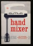 Gent, M.G. van - PMC handmixer 125 overheerlijke recepten met duidelijke gebruiksaanwijzing