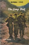 Friend, John - The Long Trek (Burma - 1942)