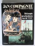 Boxer, C.R. - Jan Compagnie in Oorlog en Vrede, Beknopte geschiedenis van de VOC