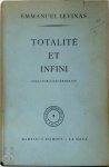 Emmanuel Levinas 35303 - Totalité et infini Essai sur l'extériorité