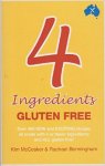 kim mckosker and rachael bermingham - 4 ingredients gluten free, over 400 recipes