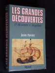 Favier, Jean - Les Grandes Découvertes, D’Alexandre a Magellan
