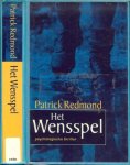 Redmond, Patrick . Vertaald  Martin Jansen in de Wal  Omslag foto Tony Stone   Omslagontwerp Studio Eric Wondergem BNO - Het Wensspel