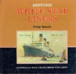 Rentell, Philip - Historic White Star Liners Illustrated with colour oeriod postcards