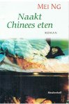 Ng, Mei - Naakt Chinees eten