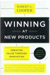 Cooper, Robert G. - Winning at new products - creating value through innovation