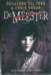 Toro, Guillermo del & Hogan, Chuck - De Meester