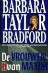 B.Taylor Bradford - VROUWEN VAN MAXIM