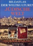 LANGE, NICHOLAS DE - Jüdische Welt. Bildatlas der Weltkulturen