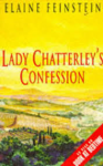Feinstein, Elaine - LADY CHATTERLEY'S CONFESSION