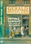 Priestland, Gerald. - Frying tonight: The saga of fish & chips.
