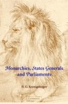 H. G. (King's College London) Koenigsberger - Monarchies, States Generals and Parliaments