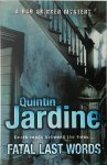 Quintin Jardine 45839 - Fatal Last Words