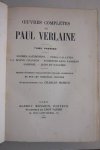Verlaine, Paul. - Oeuvres Complètes. Tome I, II, IV & V. Poèmes saturniens-Fètes galantes-La bonne chanson-Romances sans paroles-Sagesse-Jadis et naguère/ Amour-Parallèlement-Bonheur-Chansons pour elle-Liturgies intimes-Odes en son bonheur/ Les poètes maudits...