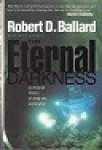 Ballard, Robert D. - The Eternal Darkness