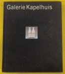 KOCH, ANDRE E.A. - Galerie Kapelhuis - Dertig jaar vernieuwing in de toegepaste kunst, 1960-1990.