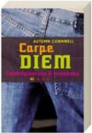 A. Cornwell - Carpe diem