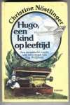 Nöstlinger, Christine naar tekeningen van Jörg Wollmann - Hugo, een kind op leeftijd / Een fantastische roman naar tekeningen van Jörg Wollmann / Oorspronkelijke titel: Hugo, das Kind in den besten Jahren / Vertaling: Els van Delden