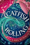 Claire Kumagai - Catfish rolling