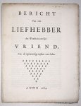 ANON., - Bericht van een liefhebber der waarheit aan sijn vriend, over de tegenwoordige toestant van saken.