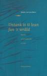 Kooi, J. van der - Untank is it lean fan 'e wrald / druk 1