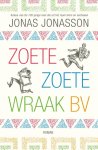 Jonas Jonasson - Zoete, Zoete Wraak bv