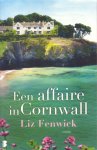 Fenwick, Liz - Een affaire in Cornwall