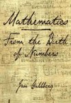 Gullberg, Jan - Mathematics From the Birth of Numbers -From the Birth of Numbers